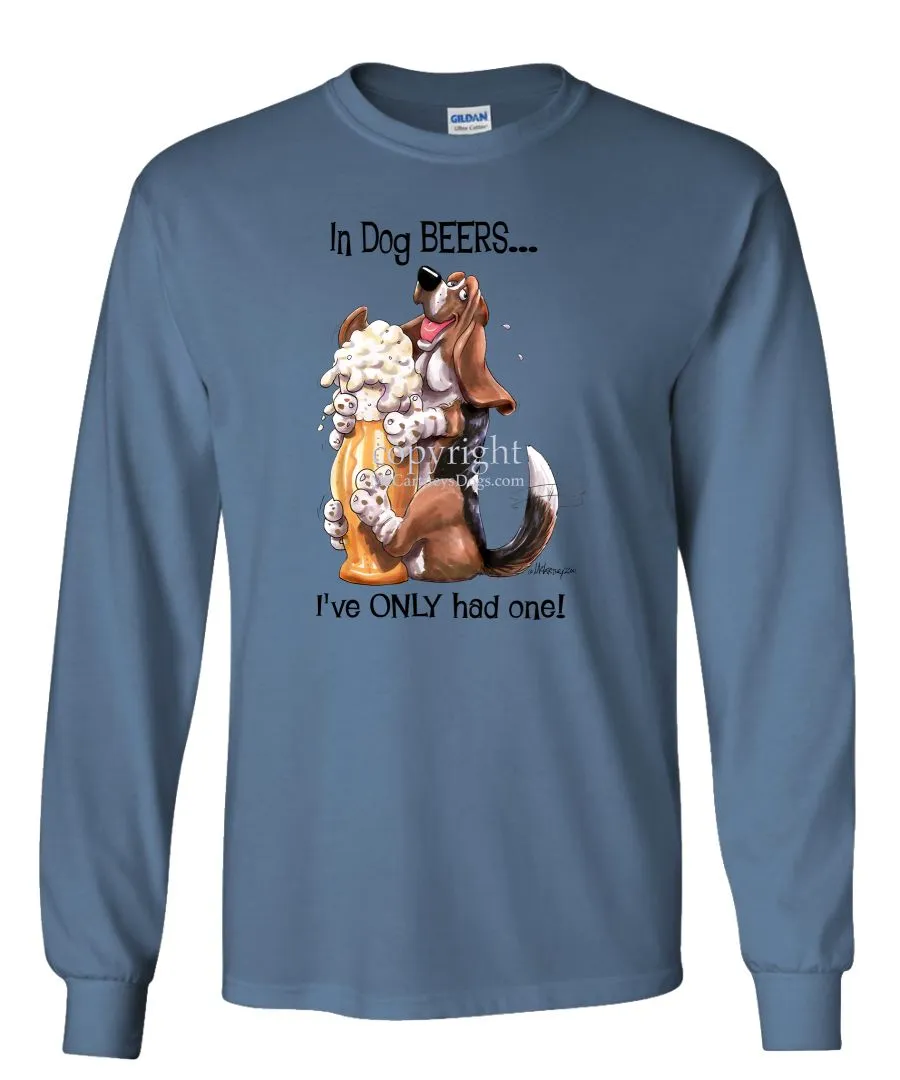 Basset Hound - Dog Beers - Long Sleeve T-Shirt